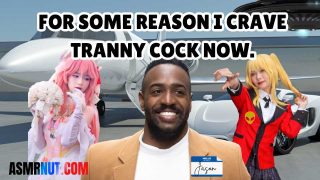 The consensus is you need long and thick tranny cock in your life now.